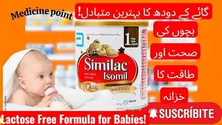 Similac Isomil Milk Powder Indication, Ingredients & all Instructions By Dr Sadam Hussain