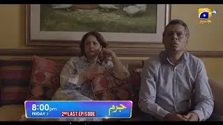 Jurm 2nd Last Episode Promo | Ft. Wahaj Ali, Durefishan Saleem | Friday at 8:00 PM