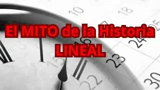 El MITO de la Historia LINEAL #America #historia