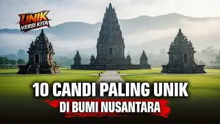 10 Candi Paling Unik di Indonesia — Bangunan Kuno yang Masih Bernapas di Bumi Nusantara