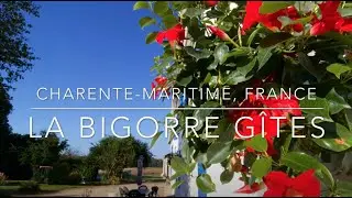 La Bigorre G&icirc;tes - Charente Maritime - Promo Video