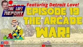 The Loft Report *LIVE* - Ep. 19 - The Arcade War and Metal Slug Spectacular!