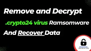 How to Remove Crypto24 Ransomware and Recover Files (SOLVED) | .crypto24 Virus Decryptor