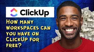 How many workspaces can you have on ClickUp for free