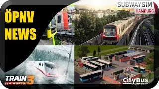 &Ouml;PNV News #197 Viele NEUE Spiele bei der NextSim 22, Train Sim World 3 offiziell angek&uuml;ndigt u.v.m.