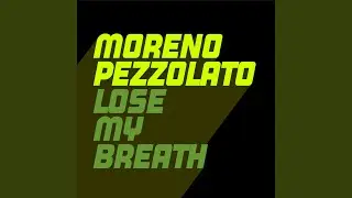 Lose My Breath (Extended Mix)