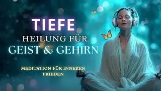 ✨ Heile dein Gehirn im Schlaf | Tief entspannende Nachtmeditation – Traumzeit
