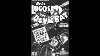 The Devil Bat  - 1940 - black-and-white American horror film.