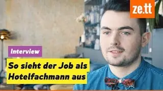 Interview: So sieht der Job als Hotelfachmann aus | Auf Arbeit