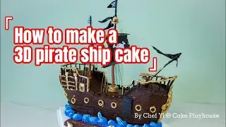 How to make 3D Pirate ship cake