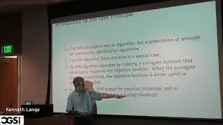 Kenneth Lange | MM Principle of Optimization | CGSI 2023