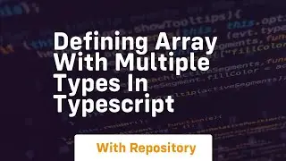 defining array with multiple types in typescript