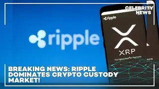 Breaking News  Ripple Dominates Crypto Custody Market!