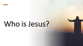 Who is Jesus? Identity and Mission