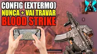 💥CONFIG BLOOD STRIKE EXTREME (LITE) 60FPS l m&aacute;ximo FPS na nova atualiza&ccedil;&atilde;o do BLOOD STRIKE 😱