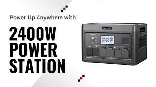Power Up Anywhere with 2400W Station