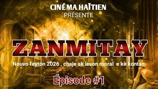 ZANMITAY PATI #1 | CIN&Eacute;MA HA&Iuml;TIEN | (Brandly - Black la - Dragon) ...