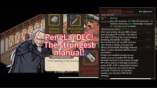 Hero's adventure: road to passion EP23 (PENGLAI DLC!The way to get Infinity manual,xuanyuan record!)