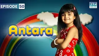 Antara | Episode 50 | Aap Ki Antara (ENG DUB) | GI16