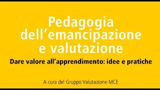 PEDAGOGIA DELL'EMANCIPAZIONE E VALUTAZIONE