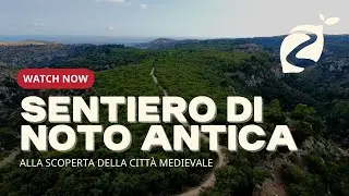 SENTIERO DI NOTO ANTICA - Alla scoperta della citt&agrave; medievale