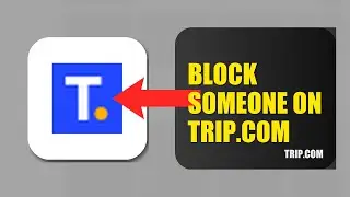 How To Block Someone On Trip.com 2025 (2026)