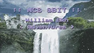 [NCS 8BIT] William Ekh - Adventures 8bit