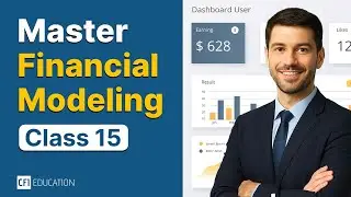 Class 15 Financial Modeling | Scenarios | CFI Education