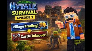 Hytale Survival Episode 3 | Village Trading, Night Combat & Enemy Castle