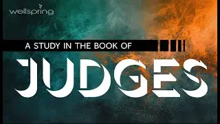 Join us as we continue our study on the Book of Judges