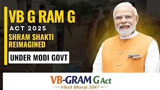 VB-GRAM G Act: From Welfare to Empowerment | The Roadmap to Viksit Bharat 2047
