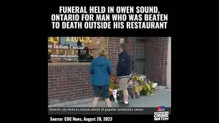 FUNERAL FOR MAN BEATEN TO DEATH IN OWEN SOUND