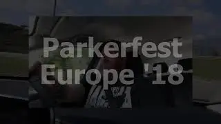 Parkerfest Europe Teaser.