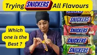 Trying out Snickers all flavours| Let's check out which is best??