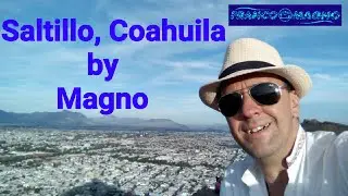 Saltillo, Coahuila by Magno