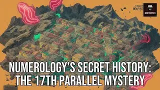 Numerology's Secret History: The 17th Parallel Mystery