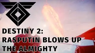 Destiny 2: The Almighty Gets Destroyed By Rasputin