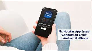 Как исправить ошибку &laquo;Connectoin Error&raquo; в приложении JiHotstar. Похоже, вы подключаетесь к VPN, п...