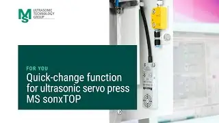 CUSTOMER BENEFITS: MS External Database Control I/O & Quick-change | MS Ultrasonic Technology Group