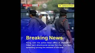 Karachi Police Head Office Comes Under Attack | Karachi News | Karachi Attack News | Shorts