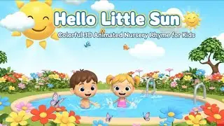 Hello Little Sun ☀️ | English Nursery Poem for Kids | 3D Animation