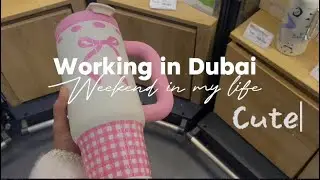Weekend in my life as working full Time Job in UAE