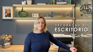 Decoração do Escritório - Home Office parte III