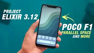 POCO F1 - Project Elixir 3.12 Official - Android 13 - Parallel Space, Clock Background & More