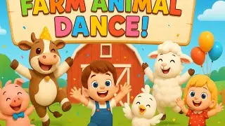 Farm Animal Dance Song for Kids | Farmyard Song | Kindergarten