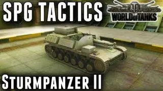 SPG Tactics - Sturmpanzer II - World of Tanks Tips