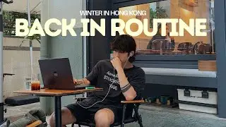 staying busy so i stay sane (my winter routine back in hong kong)