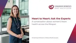 Heart to Heart: Ask the Experts - A conversation about women&rsquo;s heart health across the lifespan