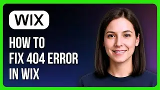 How to Fix 404 Error in Wix