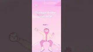 The Best Rhythm Game On PC